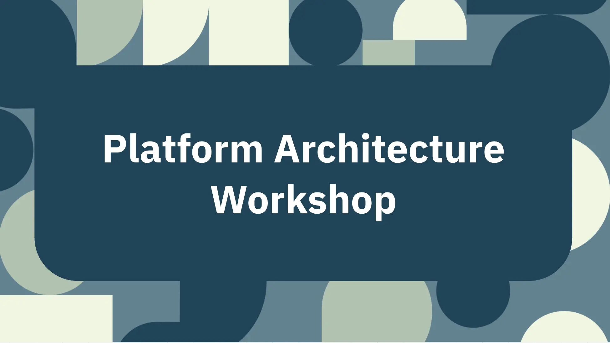 Template cover of Platform Architecture Workshop