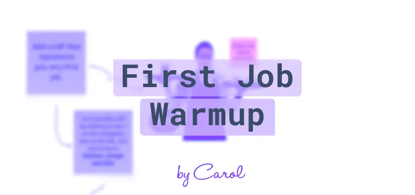 First Job Warmup