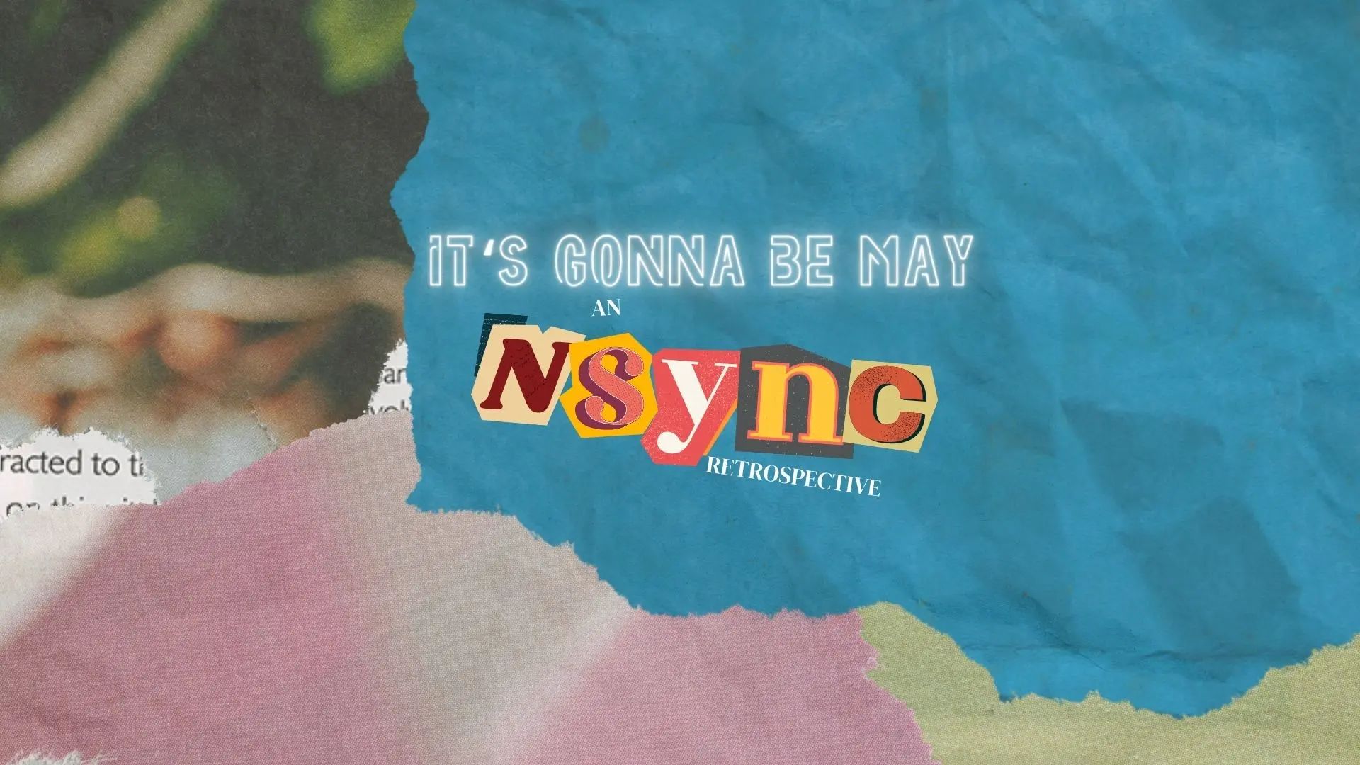 Template cover of It's Gonna Be May - An *NSYNC Retrospective