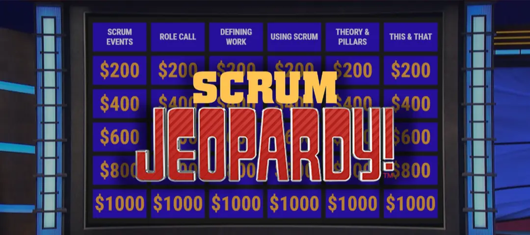 Template cover of Scrum Jeopardy! With Custom Jeopardy! Board