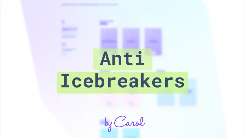 Anti Icebreakers